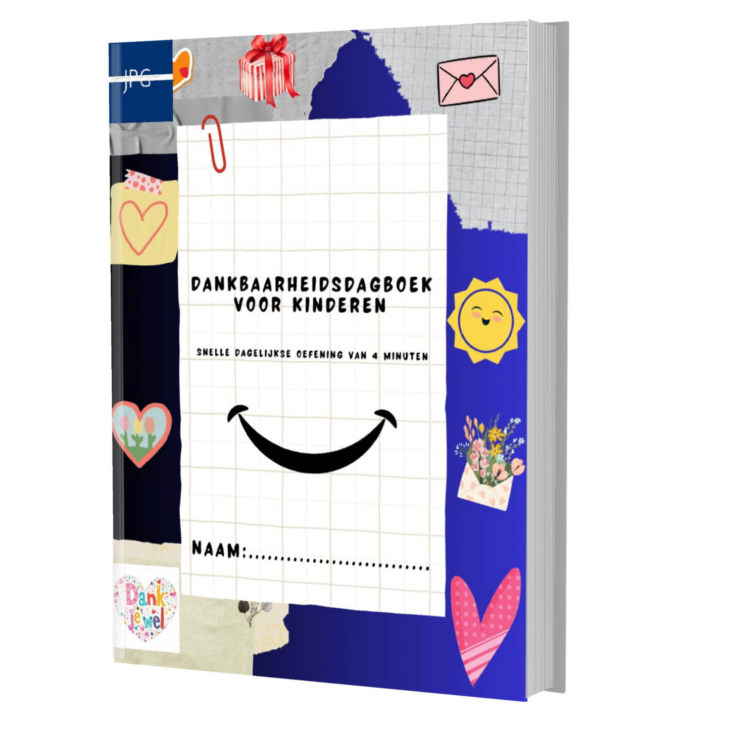 DANKBAARHEIDSDAGBOEK VOOR KINDEREN: SNELLE DAGELIJKSE OEFENING VAN 4 MINUTEN (Dutch Edition)