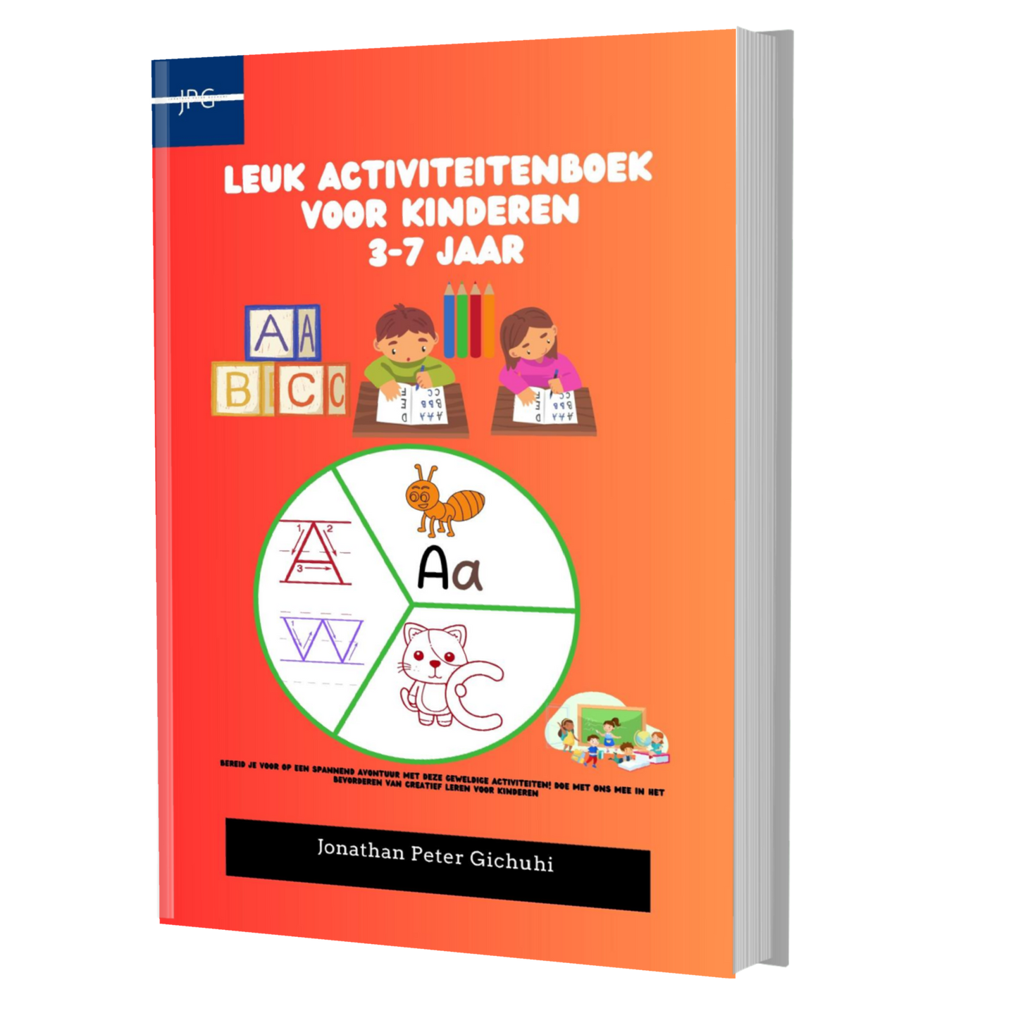 LEUK ACTIVITEITENBOEK VOOR KINDEREN 3-7 JAAR (Dutch Edition)